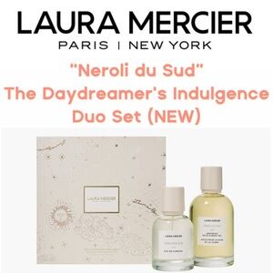 ✨Laura Mercier - “Neroli du Sud” - The Daydreamer's Indulgence Duo Set (NEW)✨